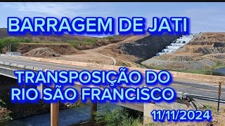 Barragem de Jati Transposição do Rio São Francisco em 11112024 [upl. by Saidee482]