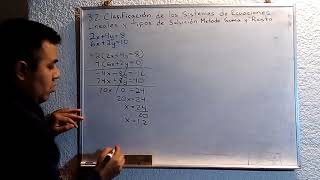 32 Clasificación de los sistemas de Ecuaciones Lineales y tipos de Solución Método de Suma y Resta [upl. by Attenad]