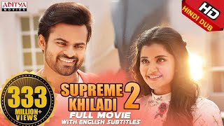 Supreme Khiladi 2 Full Hindi Dubbed Movie New HD  Sai Dharam Tej  Anupama Parameswaran [upl. by Atiuqad]