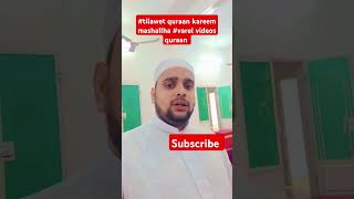 tilawet quraan kareem mashallha islamicscholar varel shorts videos quraan for you ♥️ allha hu a [upl. by Aliuqat]