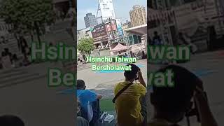 Hsinchu Taiwan bersholawat [upl. by Maureen]