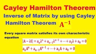 13 Cayley Hamilton Theorem of Matrix in Hindi  Inverse of matrix by using Cayley Hamilton Theorem [upl. by Htebesile]