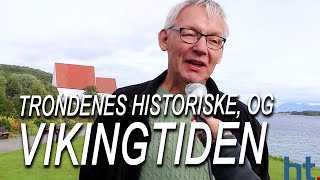 Trondenes Historiske Senter og vikingtiden i Harstad  Irene rundtomkring Harstad Tidende [upl. by Apgar765]