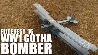 WW1 Gotha Bomber  Flite Fest 2016 [upl. by Tipton977]