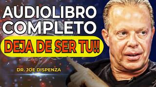 📕 Deja de Ser Tu 🎧 Audiolibro Completo y PDF GRATIS 🩺 Joe Dispenza [upl. by Annauqal715]