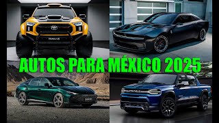 🔥💥 10 Autos Nuevos Para México 2025 🔥🔥 Adiós Godzilla 🎌💥Autoglobal MX 🔥🌎🌮 By ATZ✅🚘 [upl. by Isteb]