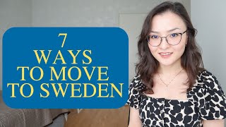 7 ways to move to Sweden [upl. by Haugen704]