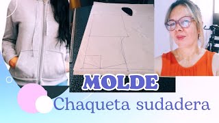 Como hacer molde chaqueta sudadera [upl. by Aneelehs]