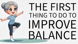 The Very First Step to Improve Balance [upl. by Yme]