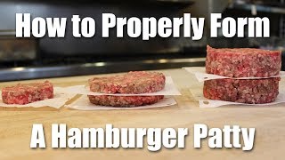 How to Make a Perfect Hamburger Patty From Ground Beef [upl. by Bottali]