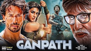 Tiger Shroff New Hindi Action Movie 2024  Kriti Sanon New Movie  Ganapath Full Movie [upl. by Wendall]