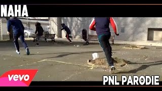 PNL NAHA Parodie Part 1 [upl. by Giustino544]