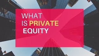 What REALLY is Private Equity What do Private Equity Firms ACTUALLY do [upl. by Kciredor]