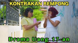 DRAMA UANG 17 an  KONTRAKAN REMPONG EPISODE 844 [upl. by Amandy]