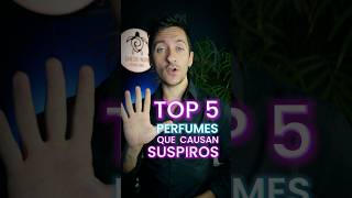 TOP 5 PERFUMES de hombre que CAUSAN SUSPIROS 🔥Perfume Parfum CheddNoir Short [upl. by Perle]