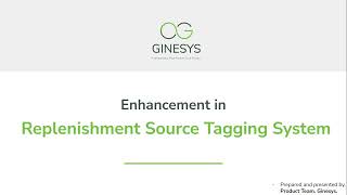 Feature Update  Enhancement in replenishment source tagging system [upl. by Sheehan113]