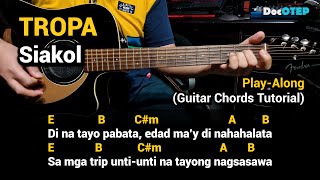 TROPA  Siakol Guitar Chords Tutorial with Lyrics PlayAlong [upl. by Mcgrath154]