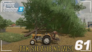 Wielkie Zmiany  FS22  quotTak się żyje na wsiquot 61  Wycinka Drzewa amp Sprzątanie Stodoły [upl. by Eityak]