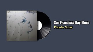 San Francisco Bay Blues  Phoebe Snow 1974 [upl. by Phemia]