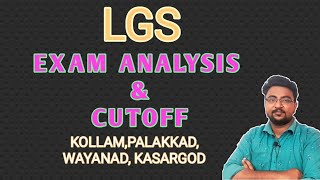 LGS EXAM ANALYSIS amp CUTOFF KOLLAMPALAKKADWAYANAD KASARGOD [upl. by Acnayb612]