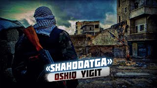 SHAHODATGA OSHIQ YIGIT  ABU HOLID ROHIMAHULLOH [upl. by Dlonra]