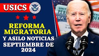 REFORMA MIGRATORIA Y ASILO NOTICIAS  30 SEPTIEMBRE DE 2024  USICS [upl. by Carmena]