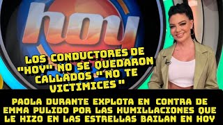 Paola Durante explota en contra de Ema Pulido por las HUMILLACIONES que le hizo en estrellas bailan [upl. by Bertine]