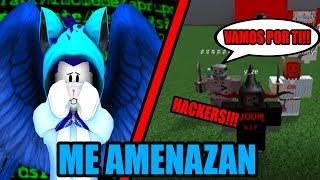 HACKERS ME AMENAZAN Y VIENEN POR MI xD [upl. by Acirretal]