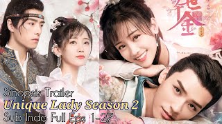 UNIQUE LADY Season 2 Sub Indo 2020 Full Eps 127 I Trailer [upl. by Donoghue]