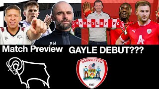 DWIGHT GAYLE DEBUT Derby vs Barnsley Preview [upl. by Mariande356]