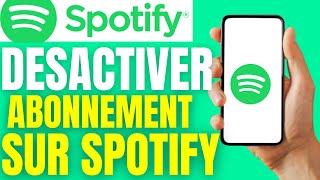 Comment desactiver son abonnement spotify [upl. by Pollerd]