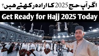 Get Ready for Hajj 2025 Today 📢  Hajj 2025 Latest Updates Today  Hajj 2024 News Update Today hajj [upl. by Groh]