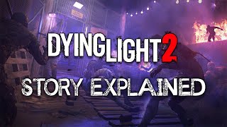 Dying Light 2  Story Explained [upl. by Anialram589]