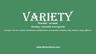 How to Pronounce variety with Meaning Phonetic Synonyms and Sentence Examples [upl. by Akema]