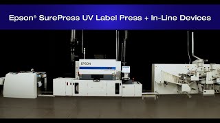 Epson® SurePress® UV Digital Label Press  With InLine Connection Devices [upl. by Ellivro]