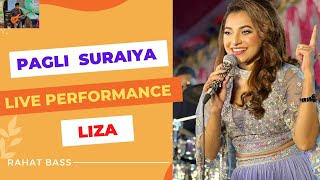 Pagli Suraiya Live Performance By Liza  Stage Program  Rahat Bass [upl. by Oluas]