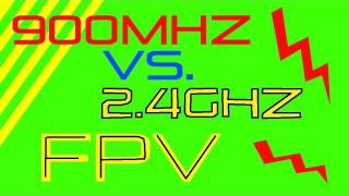 900mhz VS 24ghz FPV [upl. by Kendyl760]