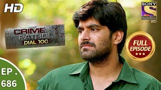 Crime Patrol Dial 100  Ep 686  Full Episode  8th January 2018 [upl. by Nrehtac]