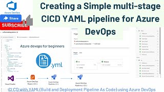 Creating a Simple multistage Build and Release CI CD YAML pipeline for Azure DevOps [upl. by Gereron]