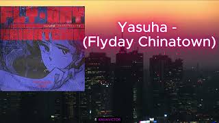 Yasuha  Flyday Chinatown Music [upl. by Llennoc]