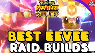 BEST 7 Star Eevee Raid Builds for Pokemon Scarlet Violet [upl. by Angeli]