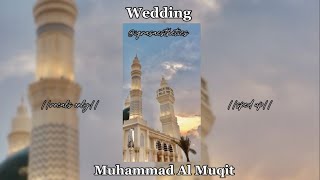 Wedding  Muhammad Al Muqit  vocals only  🌸 [upl. by Garrick]