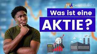 Was ist eine AKTIE Einfach erklärt in 3 Minuten  Back to Basics mit Teaching Finance [upl. by Halstead487]