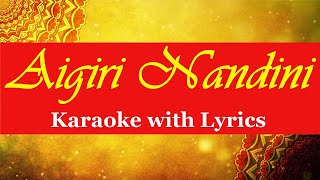 Aigiri Nandini Lyrics Karaoke with Lyrics  Mahishasura Mardini Stotram  महिषासुर मर्दिनी स्तोत्र [upl. by Phia]