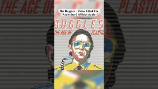 The Buggles  Video Killed The Radio Star  Official Audio thebuggles 80smusic 80s music [upl. by Aurelia]