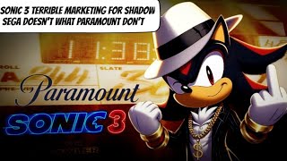 Sonic 3 Marketing Terrible Shadow Generations Is Epic SEGA Does What Paramount Dont [upl. by Enihpled]