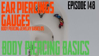 Ear Piercings What Gauge Body Piercing Jewelry Basics 5  Body Piercing Basics EP148 [upl. by Annauqahs]