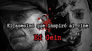 El ASESINO que INSPIRÓ a quotLA MASACRE DE TEXASquot  ED GEIN [upl. by Cran]