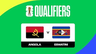 ANGOLA X ESWATINI AO VIVO ELIMINATÓRIAS AFRICANAS PARA A COPA DO MUNDO 2026 CAF QUALIFIERS [upl. by Ylrac]