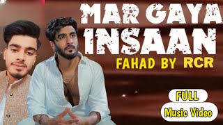 mar gaya insaan rap rcr  Rap version RCR By FAHAD rcr fans coming [upl. by Aretta40]